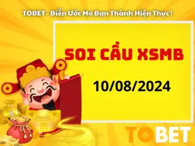 Soi Cầu XSMB 10/8/2024 | Soi Cầu Dự Đoán XSMB Hôm Nay