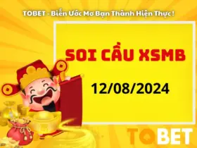 Soi Cầu XSMB 12/8/2024 | Soi Cầu Dự Đoán XSMB Hôm Nay