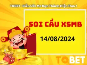 Soi Cầu XSMB 14/8/2024 | Soi Cầu Dự Đoán XSMB Hôm Nay