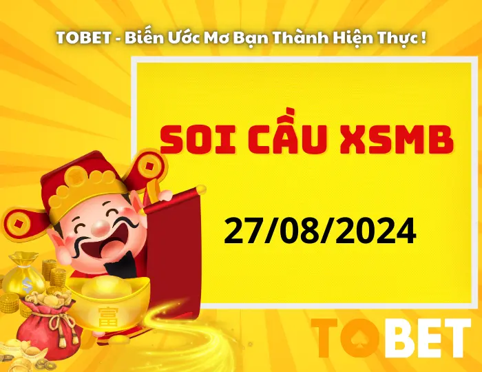 Soi Cầu XSMB 27/8/2024 | Soi Cầu Dự Đoán XSMB Hôm Nay