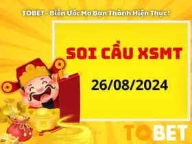 Soi Cầu XSMT 26/8/2024 | Soi Cầu Dự Đoán XSMT Thứ 2