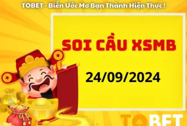 Soi cầu XSMB 24/9/2024 | Lô Xiên Thứ 3 Sáng Cửa